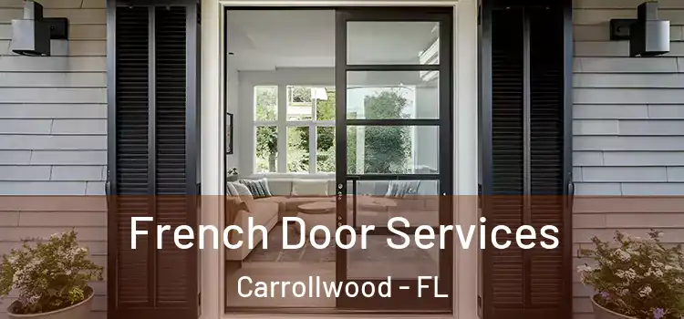  French Door Services Carrollwood - FL