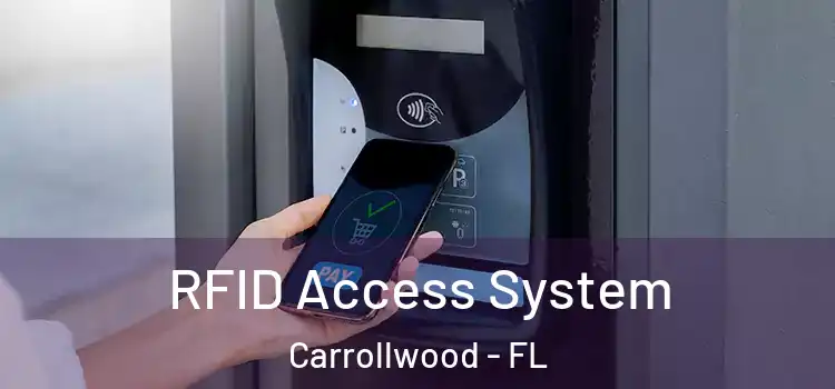  RFID Access System Carrollwood - FL