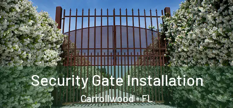Security Gate Installation Carrollwood - FL