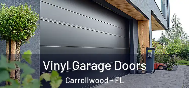  Vinyl Garage Doors Carrollwood - FL